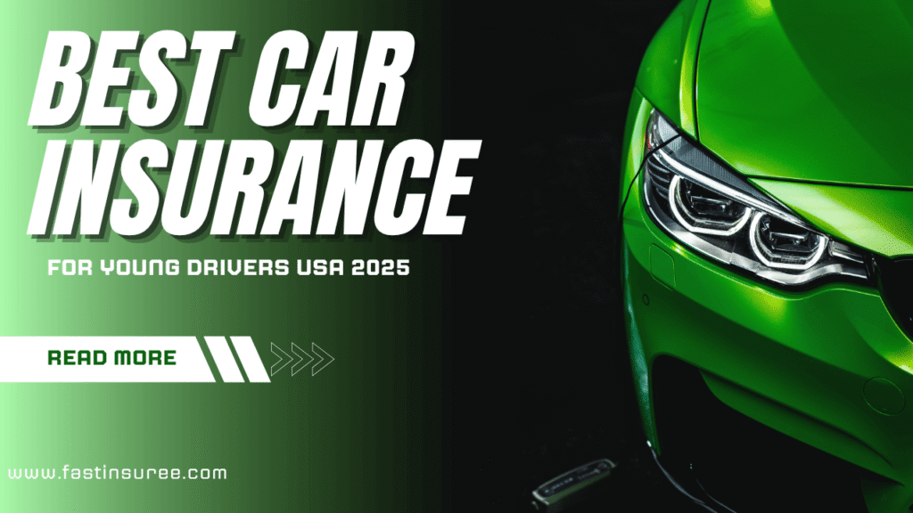 Best Car Insurance for Young Drivers USA 2025
