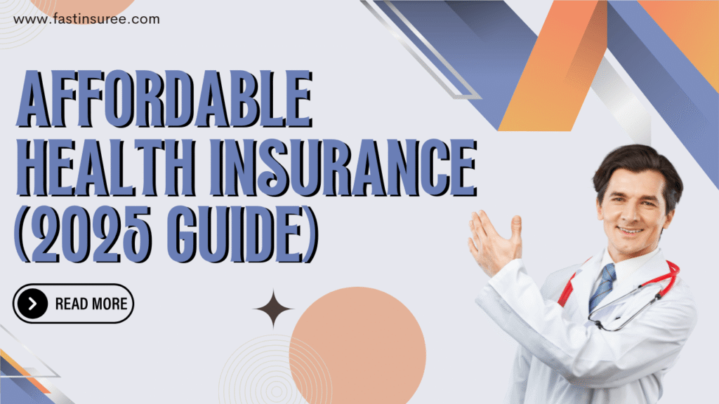 Affordable Health Insurance Plans USA (2025 Guide)