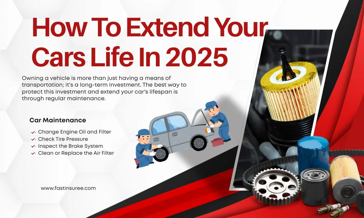 How to Extend Your Car Life in 2025